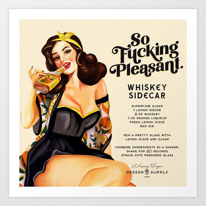 "So Fucking Pleasant" Art Deco Pinup Girl & Whiskey Sidecar Recipe Art Print
