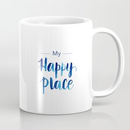 My Happy Place Coffee Mug