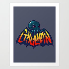 Cthulman - Cthulhu the Bat Art Print
