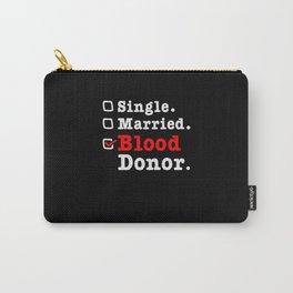 Blood Donor Gifts Single Married Blood Donor Carry-All Pouch