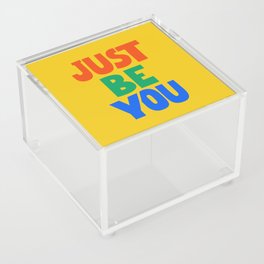 Just Be You Acrylic Box