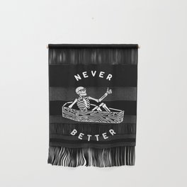 Never Better Wall Hanging