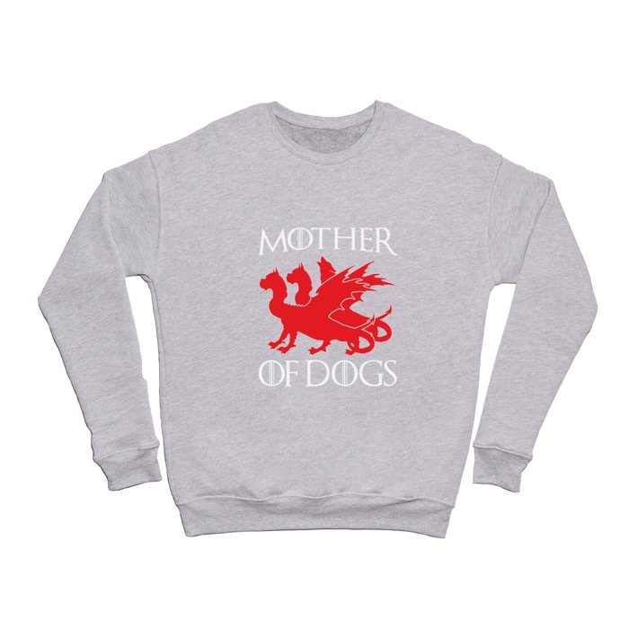 Mother Of Dogs Mom Cool Dog Owner Funny Dog Lover Crewneck Sweatshirt