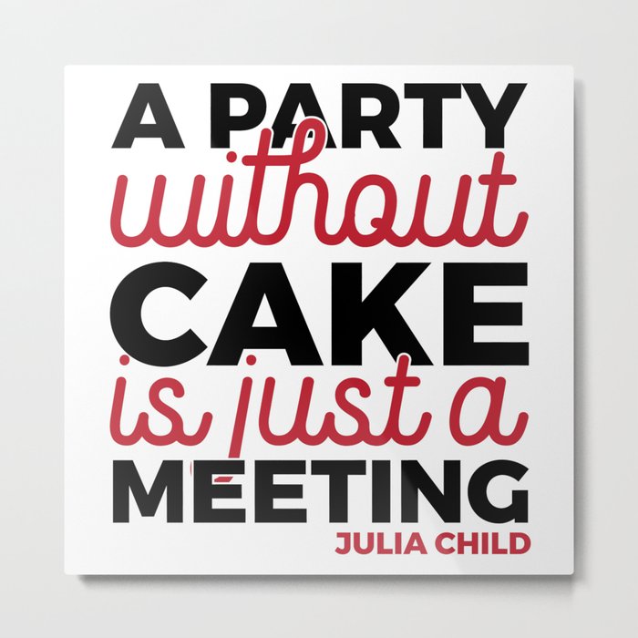 Julia Child Quote Typography Metal Print