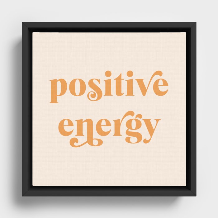 Positive Energy Framed Canvas