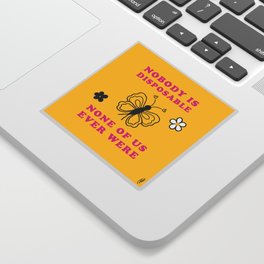“Nobody is Disposable” Butterfly Sticker