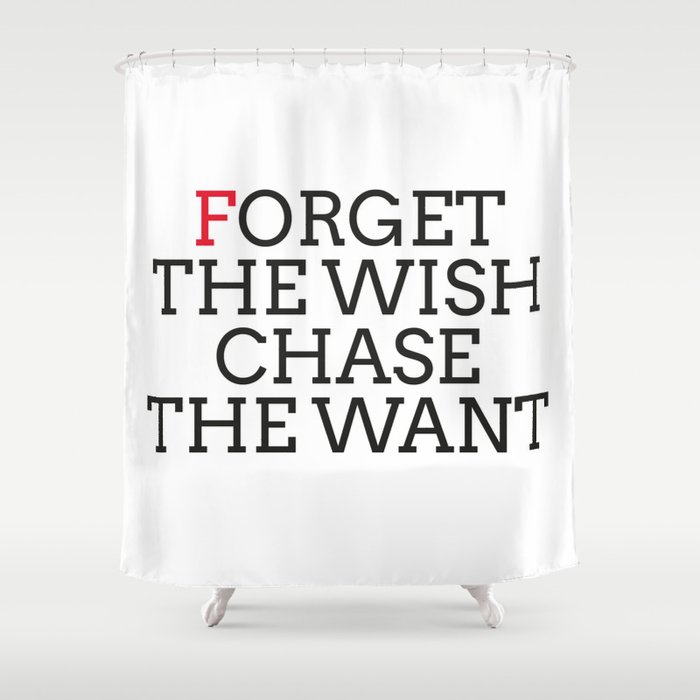 Forget the Wish Shower Curtain