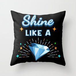 Shine Like A Diamond Gem Throw Pillow
