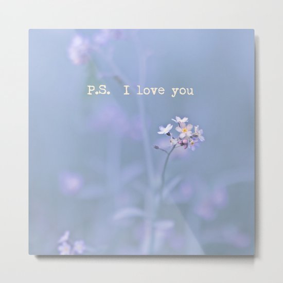 P.S. I love you Metal Print