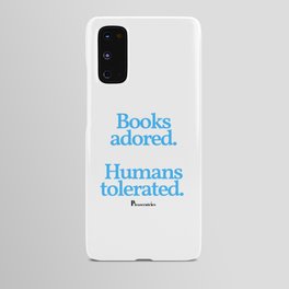 Books Adored Humans Tolerated Android Case