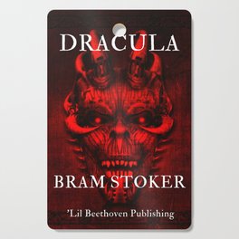 Dracula by Bram Stoker book jacket cover by 'Lil Beethoven Publishing vintage poster / posters Cutting Board