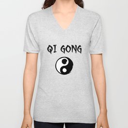 Qi Gong with Yin Yang design V Neck T Shirt | Gung, Chi, Taichisweatshirt, Chigung, Breathingtechniques, Taiji, Healingenergy, Taichichuan, Yinyang, Qi 