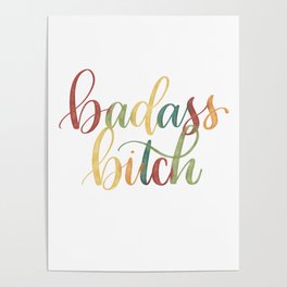 Badass bitch Poster