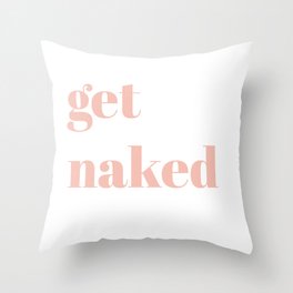get naked V Throw Pillow