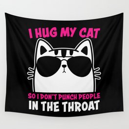 Funny Cat Lover Saying Wall Tapestry
