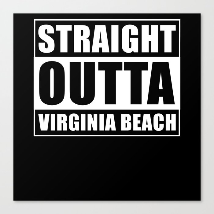 Straight Outta Virginia Beach Canvas Print