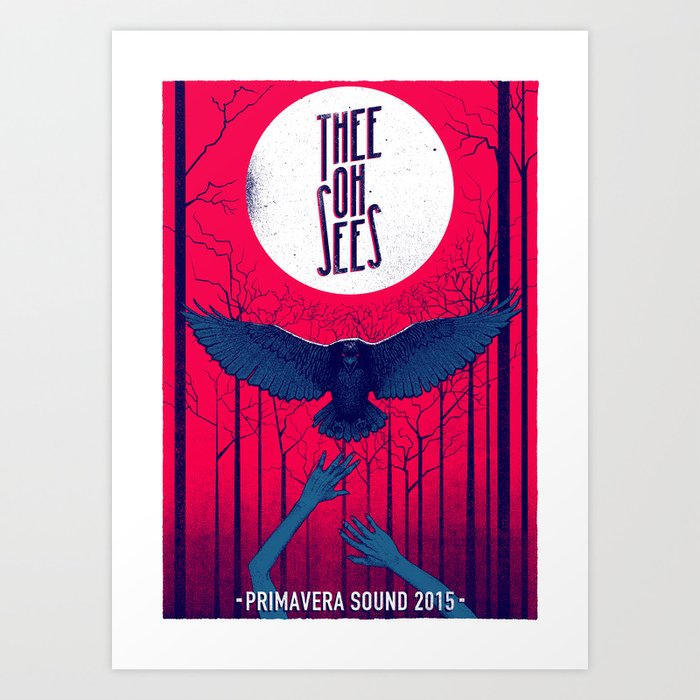 Thee Oh Sees Poster Art Print By Alicia Society6 Thee Oh Sees Poster Art Print By Alicia Society6