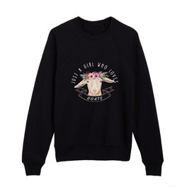 Just a Girl who loves Goats Kids Crewneck