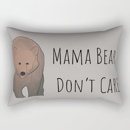 Mama Bear Don't Care Rectangular Pillow