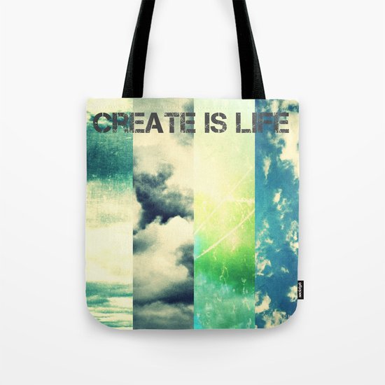 CREATE IS LIFE Tote Bag