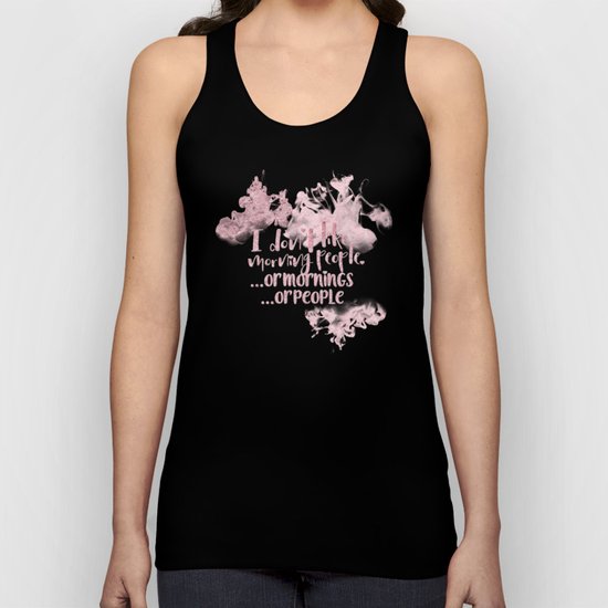 I dont like morning people, or mornings, or people- pink for girls Unisex Tank Top