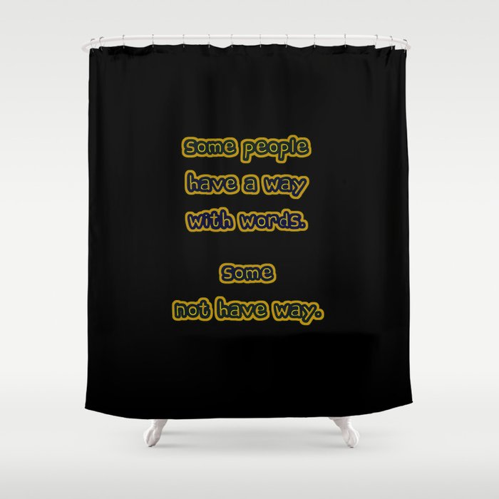 Funny “Way With Words” Joke Shower Curtain