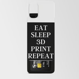 Eat Sleep Repeat | Eat Sleep 3D Print Repeat Android Card Case
