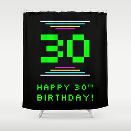 [ Thumbnail: 30th Birthday - Nerdy Geeky Pixelated 8-Bit Computing Graphics Inspired Look Shower Curtain ]