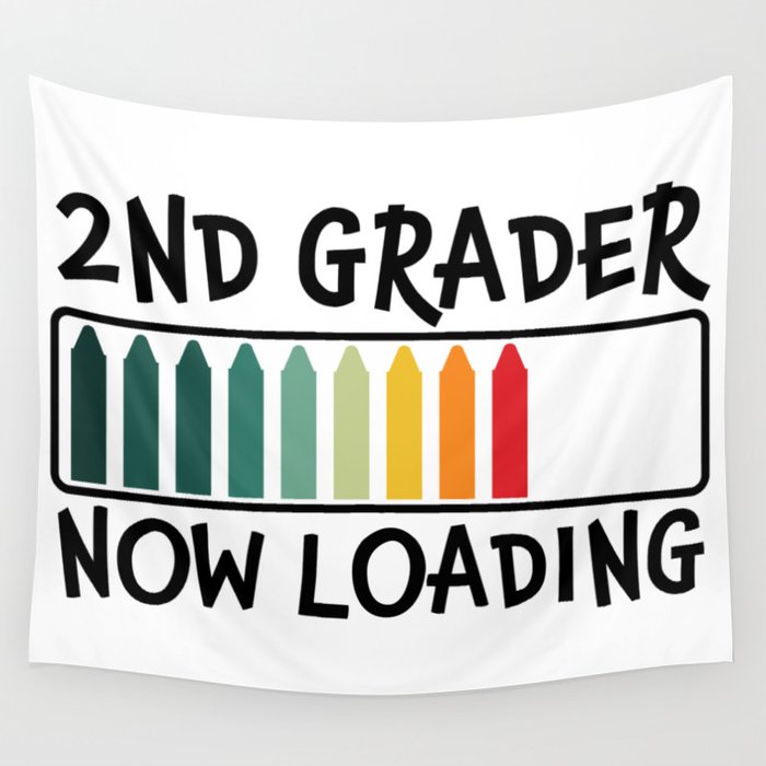 2nd Grader Now Loading Funny Wall Tapestry