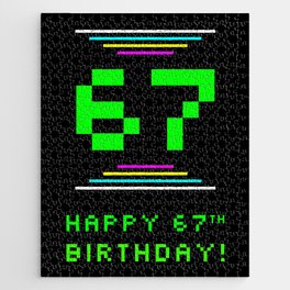 [ Thumbnail: 67th Birthday - Nerdy Geeky Pixelated 8-Bit Computing Graphics Inspired Look Jigsaw Puzzle ]