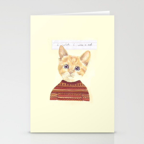 I wish I was a cat.  Stationery Cards
