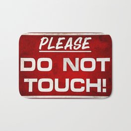 Do not touch Bath Mat
