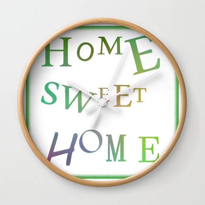 Home Sweet Home 2 Wall Clock By Kathleensartoris Society6