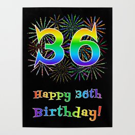[ Thumbnail: 36th Birthday - Fun Rainbow Spectrum Gradient Pattern Text, Bursting Fireworks Inspired Background Poster ]