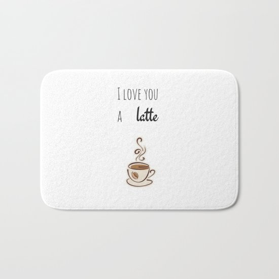 I love you a LATTE Bath Mat