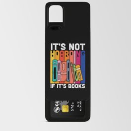 It's Not Hoarding If It's Books Android Card Case