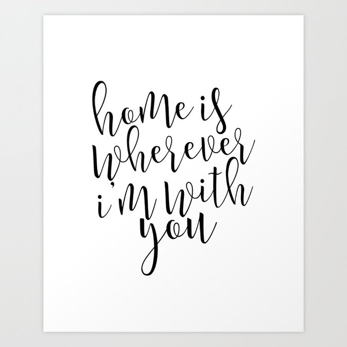 Home is Where I am with You downloadable Print
