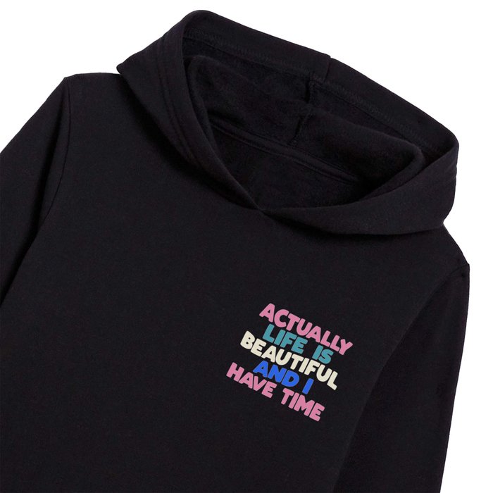 Actually Life is Beautiful and I Have Time Typography by The Motivated Type in Black, White, Pink and Hippie Blue 000001 Kids Pullover Hoodie