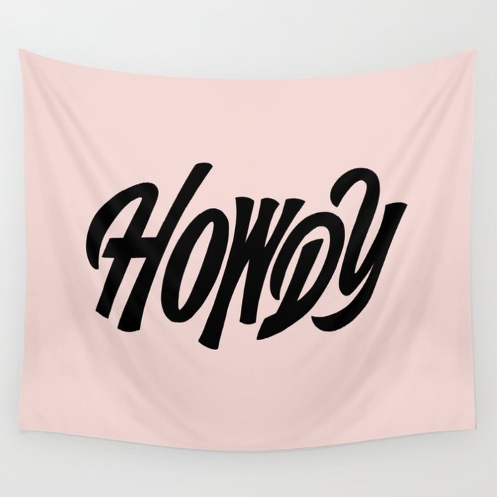 Howdy Wall Tapestry
