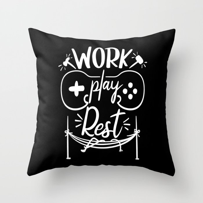 Work Play Rest Gamer Illustration Quote Throw Pillow