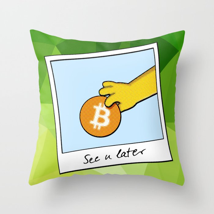 See you later funny Bitcoin Donut on green Throw Pillow