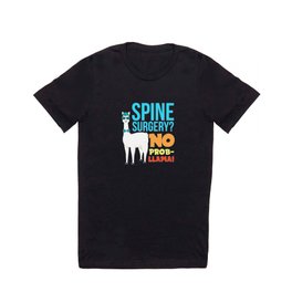 Spine Surgery no prob-llama Spinal Fusion Survivor T Shirt