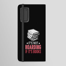 Not Horading If Books Book Reading Bookworm Android Wallet Case