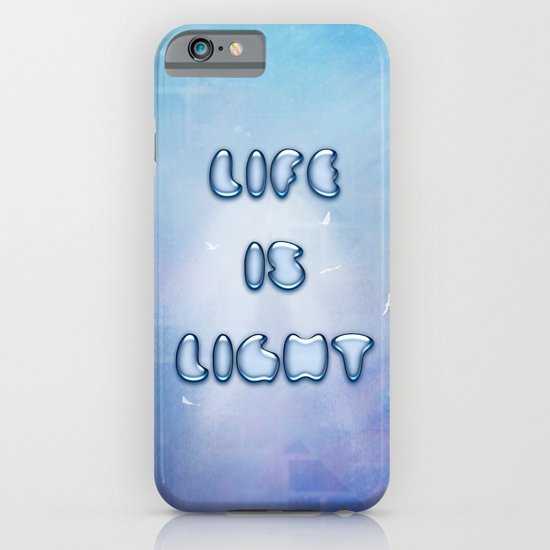 Life Is Light iPhone & iPod Case