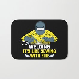 Welding: It's like Sewing with Fire Bath Mat | Torch, Flaming, Digital, Soldering, Construction, Graphicdesign, Engineering, Rod, Sewing, Repairman 