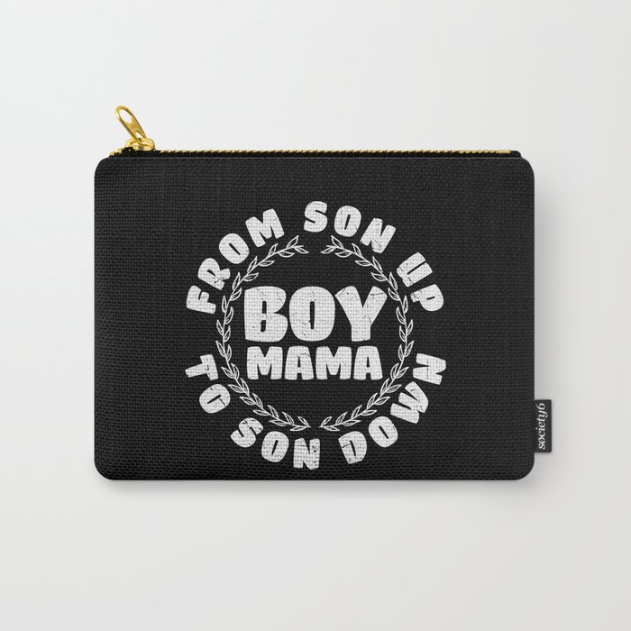 Boy Mama From Son Up To Son Down Carry-All Pouch