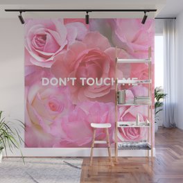 Don't Touch Me Wall Mural