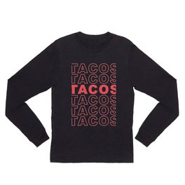 Taco Taco Long Sleeve T Shirt