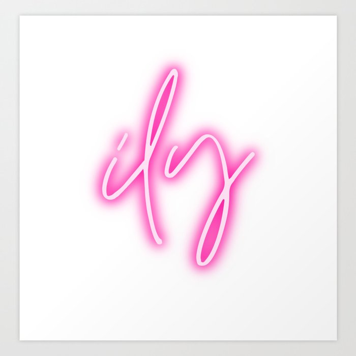 ILY I Love You Baby Pink Neon Sign  Art Print