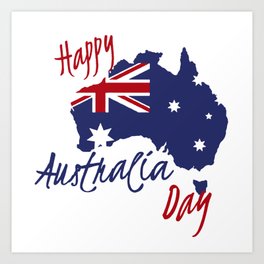 Happy Australia Day 2018 Art Print